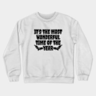 It's The Most Wonderful Time Of The Year Crewneck Sweatshirt